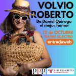 Daniel Quiroga presenta “Volvió Roberto” en el Teatro Selectro